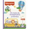 Fisher-Price: Os meios de transporte preferidos - Capa Almofadada