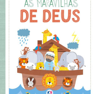 Bíblia Infantil - As maravilhas de Deus