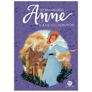 Literatura Universo Anne - Anne e a Casa dos Sonhos