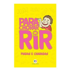 Para chorar de rir - Piadas e charadas