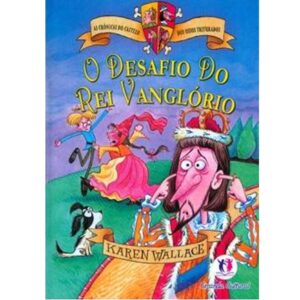 Crôncas do Castelo - O Desafio do Rei Vanglório