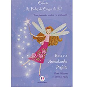 As Fadas do Campo - Rosa e o Animalzinho Perfeito