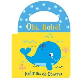 Livro de Banho - Olá bebê - Animais do oceano
