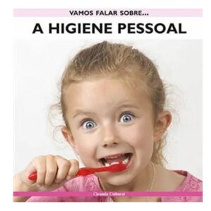 Vamos Falar Sobre: A Higiene Pessoal