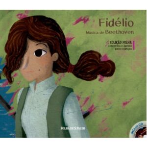 Literatura Infantojuvenil - Concertos e Óperas - Fidélio