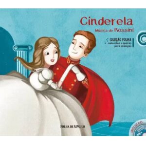 Literatura Infantojuvenil - Concertos e Óperas - Cinderela