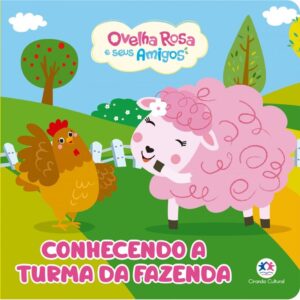 Livro Cartonado Ovelha Rosa - Conhecendo a turma da fazenda