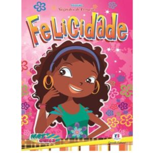 Segredos do Coração - Felicidade