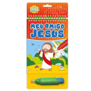 Aqua Book - Colorindo com a água: Meu Amigo Jesus