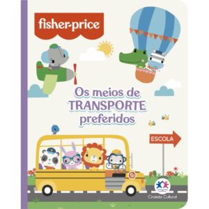 Fisher-Price: Os meios de transporte preferidos - Capa Almofadada