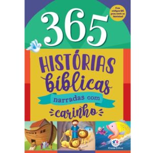 365 Histórias bíblicas - narradas com carinho