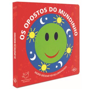 Meus Primeiros Mundinhos: Os Opostos do Mundinho - Livro Capa Dura