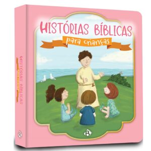 HISTORIAS BÍBLICAS PARA CRIANÇAS - CAPA ROSA