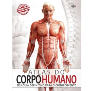 Atlas do Corpor Humano - 3ED