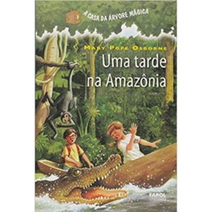 A Casa da Árvore Mágica 6 - Uma Tarde na Amazônia