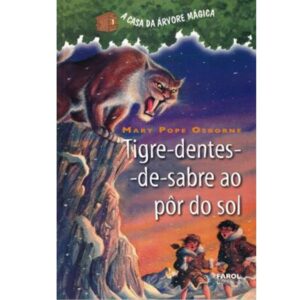 A Casa da Árvore Mágica 7 - Tigre-Dentes-de-Sabre ao Por-do-sol