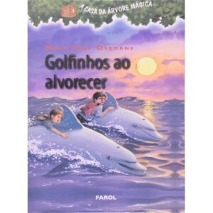 A Casa da Árvore Mágica 09 - Golfinhos ao Alvorecer