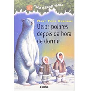 A Casa da Árvore Mágica 12 - Ursos Polares Depois da Hora de Dormir