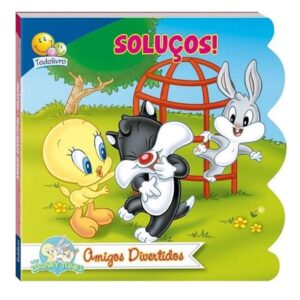 Cartonado Rec. Baby Looney Tunes - Amigos Divertidos: Soluços!