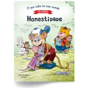 Coleção: O Que Cabe No Meu Mundo - Honestidade (10 Anos)