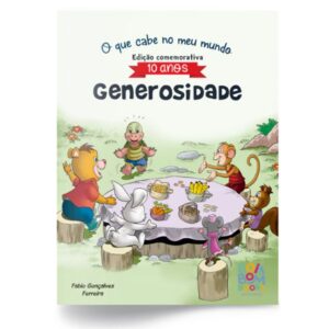 Coleção: O Que Cabe No Meu Mundo - Generosidade (10 Anos)