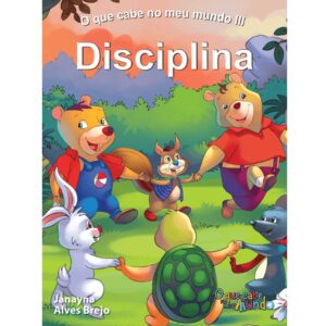 O Que Cabe No Meu Mundo 3 - Disciplina