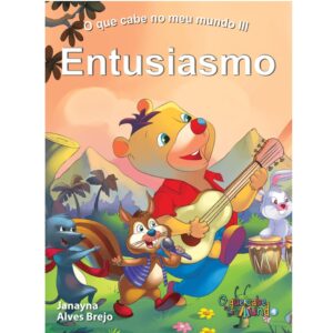 O Que Cabe No Meu Mundo 3 - Entusiasmo