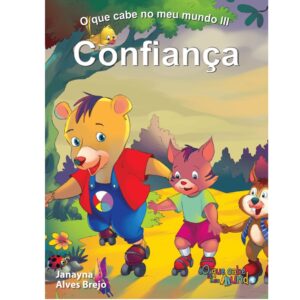 O Que Cabe No Meu Mundo 3 - Confiança