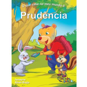 O Que Cabe No Meu Mundo 2 - Prudência