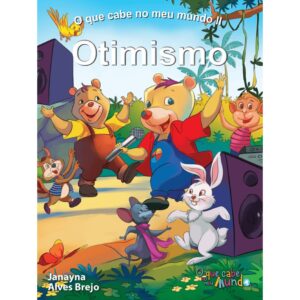 O Que Cabe No Meu Mundo 2 - Otimismo