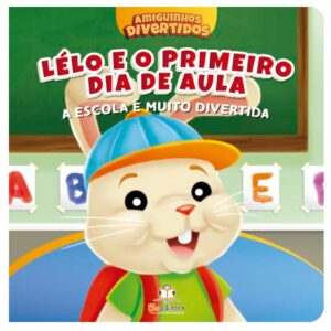 Amiguinhos Divertidos – Lelo e o primeiro dia de aula