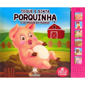 Livro Sonoro com Toque e Sinta: Porquinha