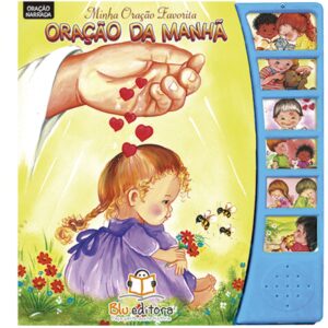 Minha oração favorita: Oração da Manhã