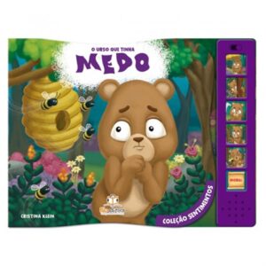 Livro Sonoro Coleção Sentimentos - O Urso que tinha Medos