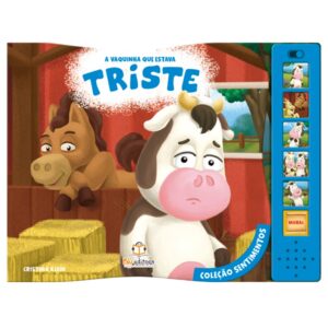 Livro Sonoro Coleção Sentimentos - A Vaquinha que estava Triste
