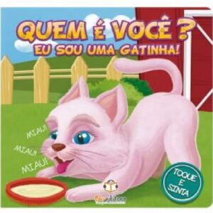 Quem é você? Eu sou uma Gatinha