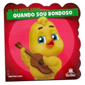 Eu me sinto assim - Quando estou Bondoso