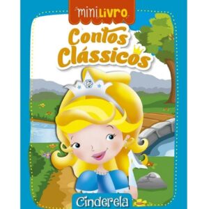 MiniLivro - Contos Clássicos - Cinderela