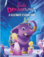 Mini Livro - Barbie Dreamtopia - Um elefante esquecido