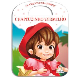 Clássicos para sempre: Chapeuzinho Vermelho